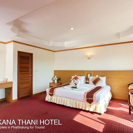 Chaikana Thani Hotel Phatthalung Buitenkant foto